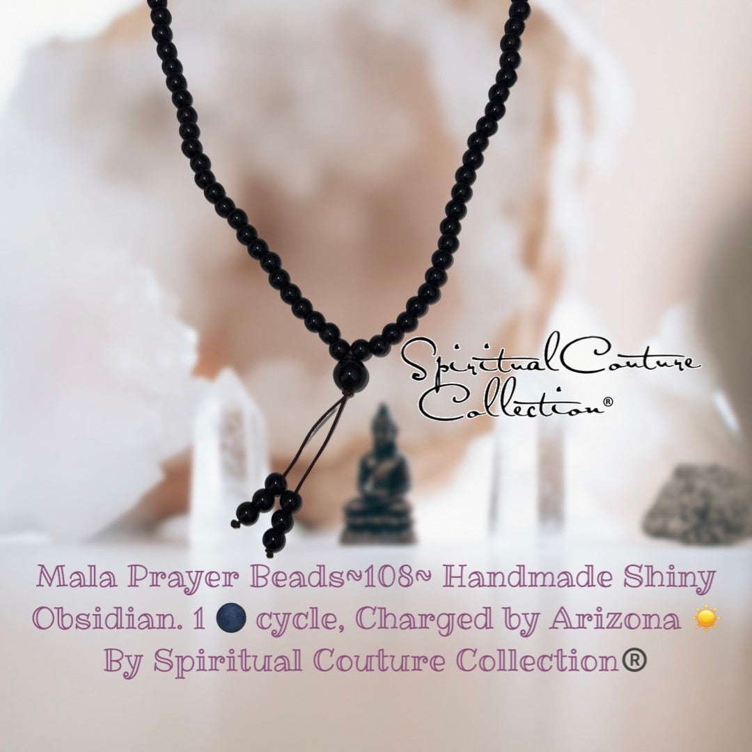 Mala Prayer Beads~108~ Handmade Shiny, Matte Obsidian. 1 🌑 cycle, Charged by Arizona ☀️By Spiritual Couture Collection®️LLC