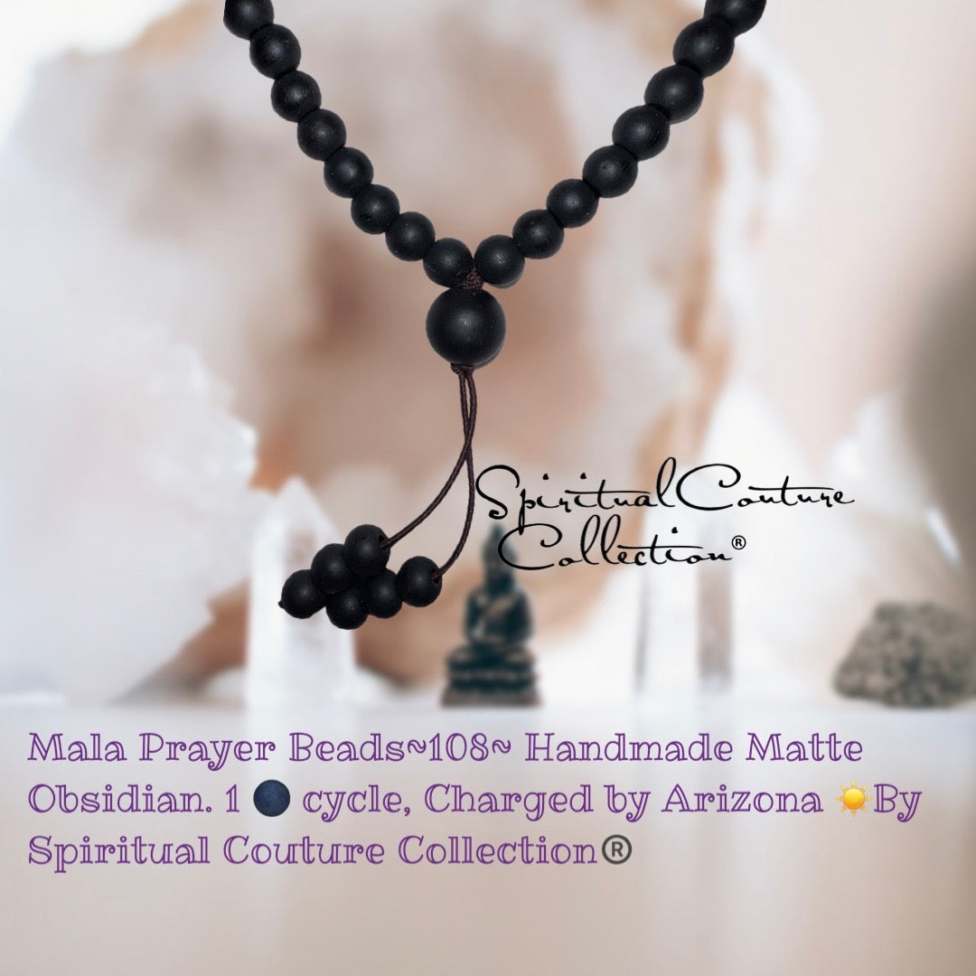 Mala Prayer Beads~108~ Handmade Shiny, Matte Obsidian. 1 🌑 cycle, Charged by Arizona ☀️By Spiritual Couture Collection®️LLC