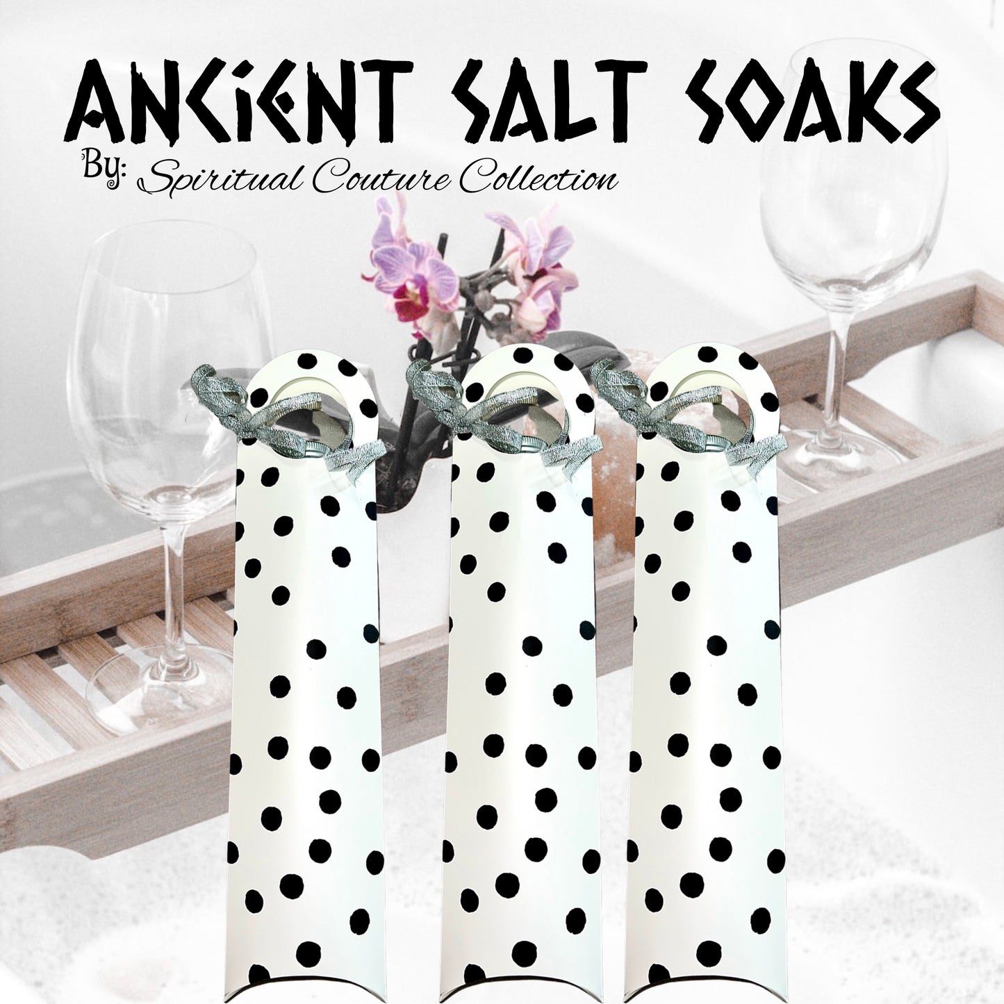 Ancient Salt Soaks by Spiritual Couture Collection®️LLC