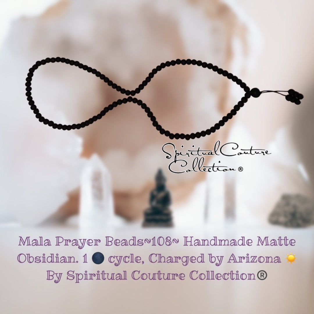 Mala Prayer Beads~108~ Handmade Shiny, Matte Obsidian. 1 🌑 cycle, Charged by Arizona ☀️By Spiritual Couture Collection®️LLC